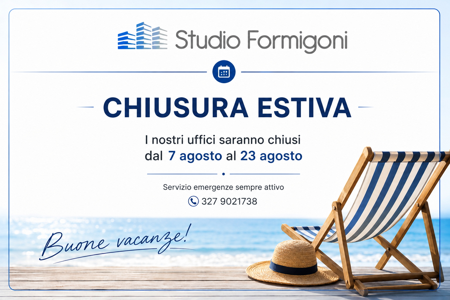 Chiusura estiva Studio Formigoni dal 7 al 23 agosto
